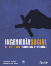 INGENIERIA SOCIAL EL ARTE DEL HACKING PERSONAL - 9788441529656